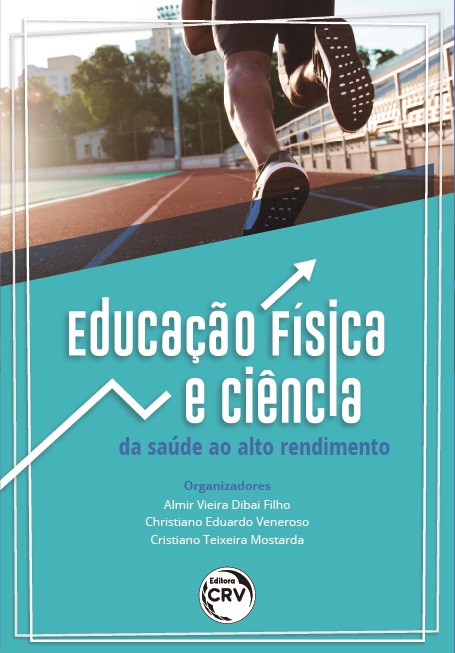 Capa do livro: EDUCAÇÃO FÍSICA E CIÊNCIA: <br>da saúde ao alto rendimento