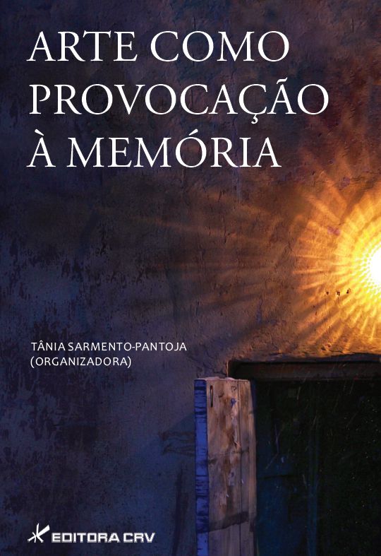 Capa do livro: ARTE COMO PROVOCAÇÃO À MEMÓRIA