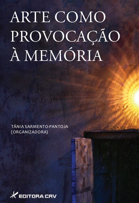 Capa do livro: ARTE COMO PROVOCAÇÃO À MEMÓRIA