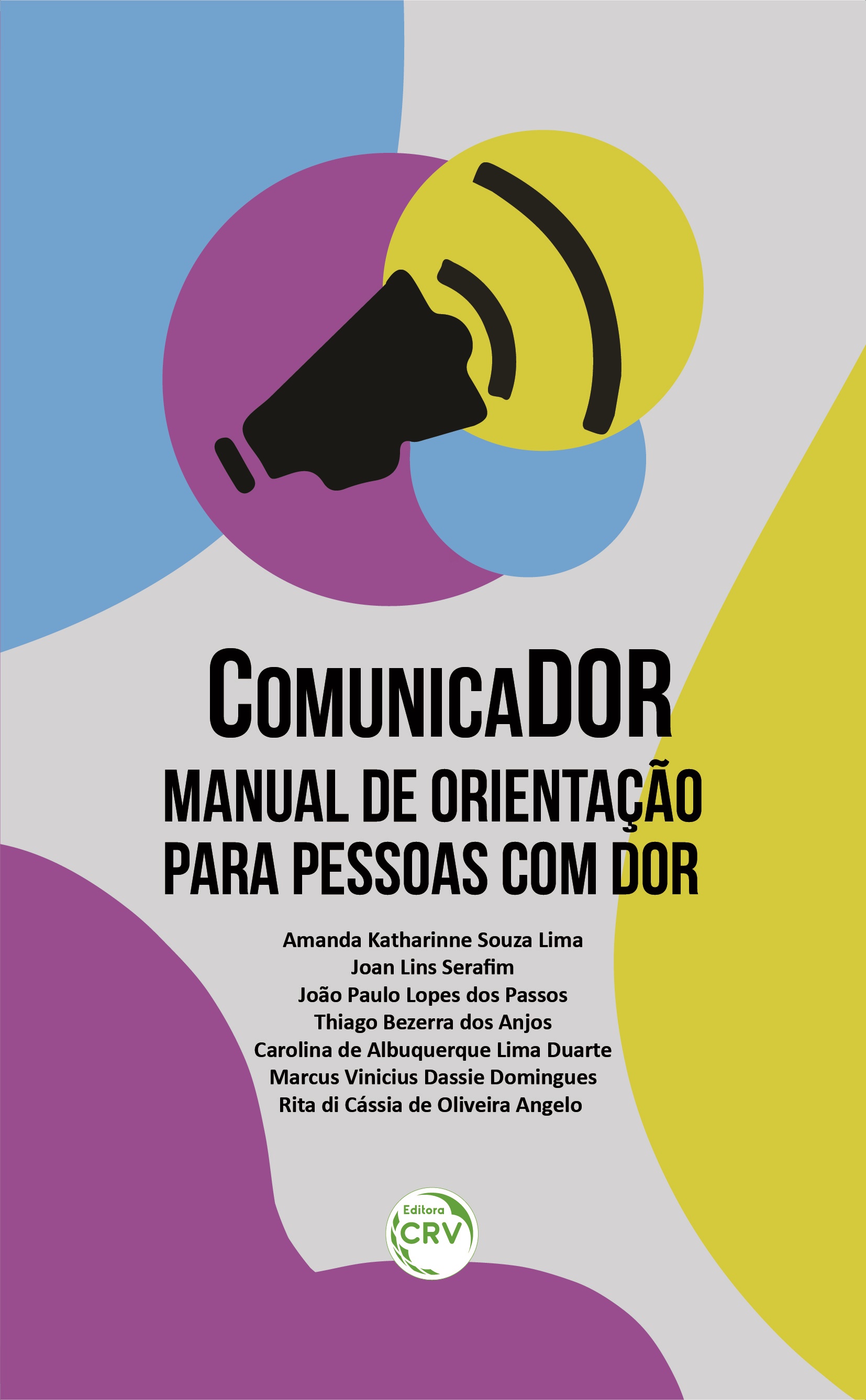 Capa do livro: ComunicaDOR:<br> manual de orientação para pessoas com dor