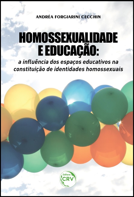 Capa do livro: HOMOSSEXUALIDADE E EDUCAÇÃO: <br>a influência dos espaços educativos na constituição de identidades homossexuais