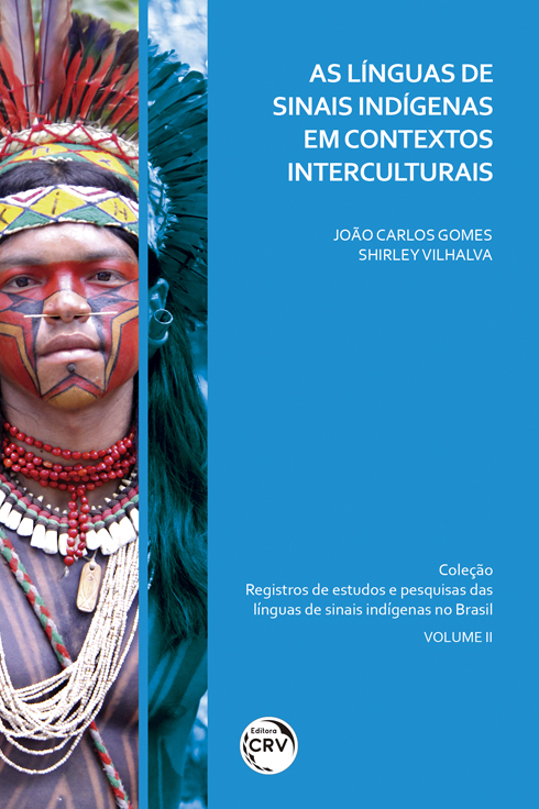 Capa do livro: AS LÍNGUAS DE SINAIS INDÍGENAS EM CONTEXTOS INTERCULTURAIS<br> Coleção Registros de estudos e pesquisas das línguas de sinais indígenas no Brasil<br> Volume 2