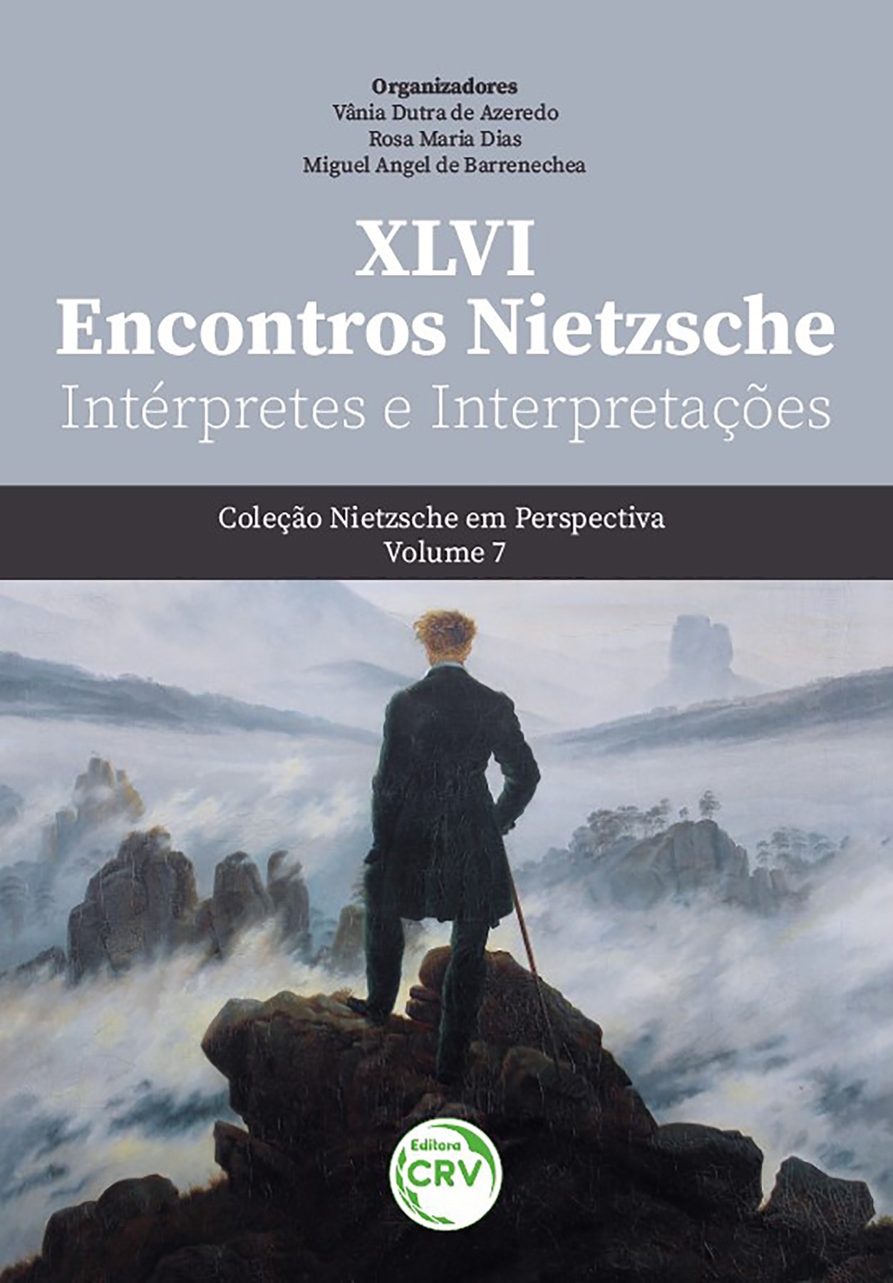 Capa do livro: XLVI ENCONTROS NIETZSCHE<br> Intérpretes e Interpretações <br>Coleção Nietzsche em Perspectiva <br>Volume 7