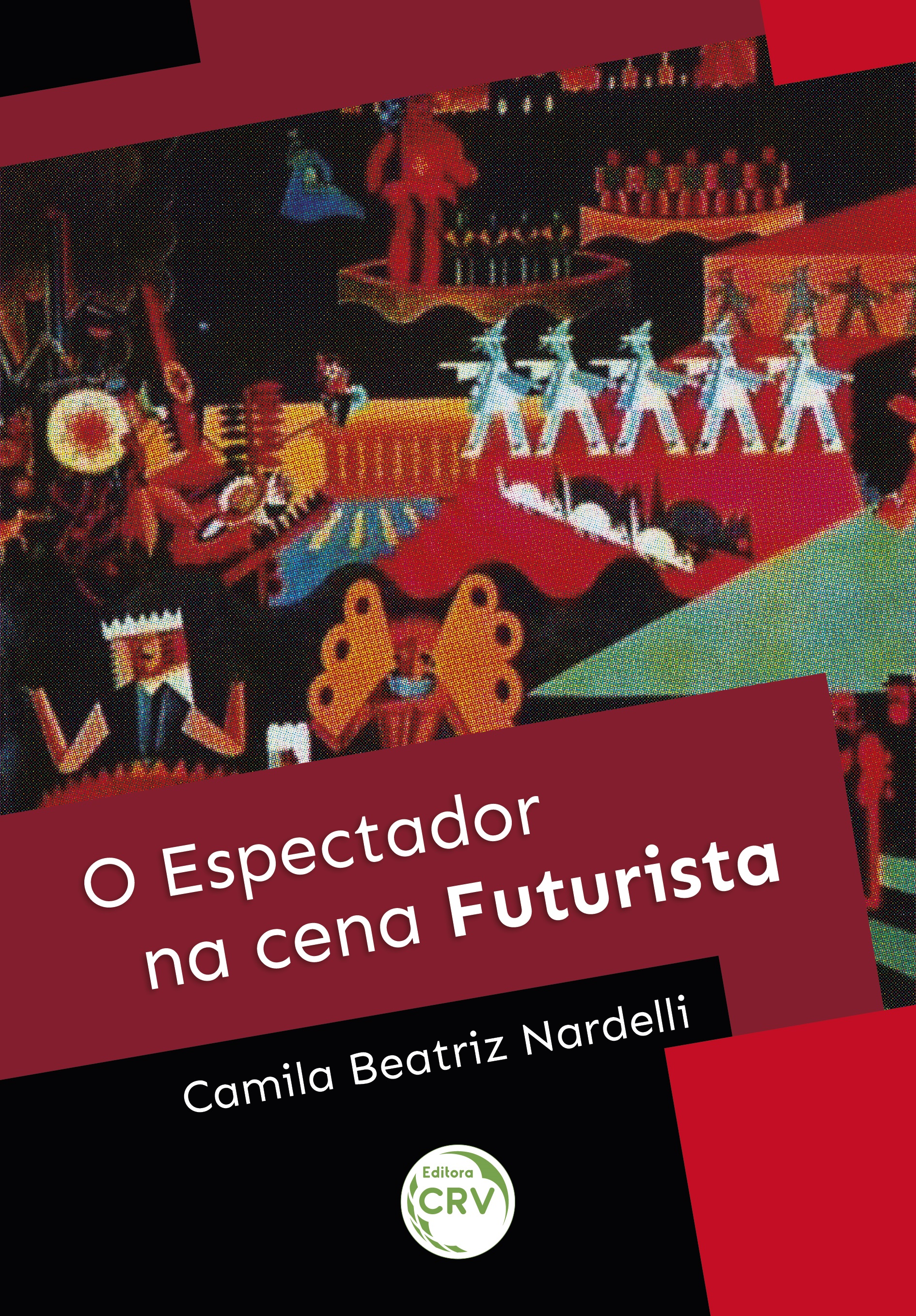 Capa do livro: O ESPECTADOR NA CENA FUTURISTA