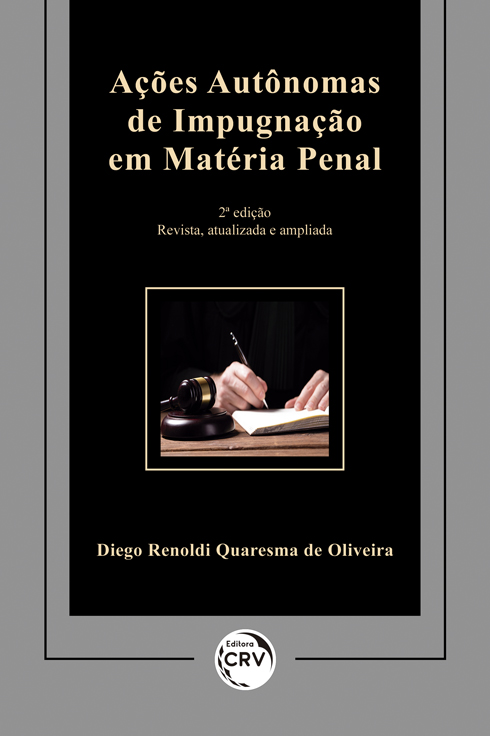 Capa do livro: AÇÕES AUTÔNOMAS DE IMPUGNAÇÃO EM MATÉRIA PENAL <br>2ª edição revista, atualizada e ampliada