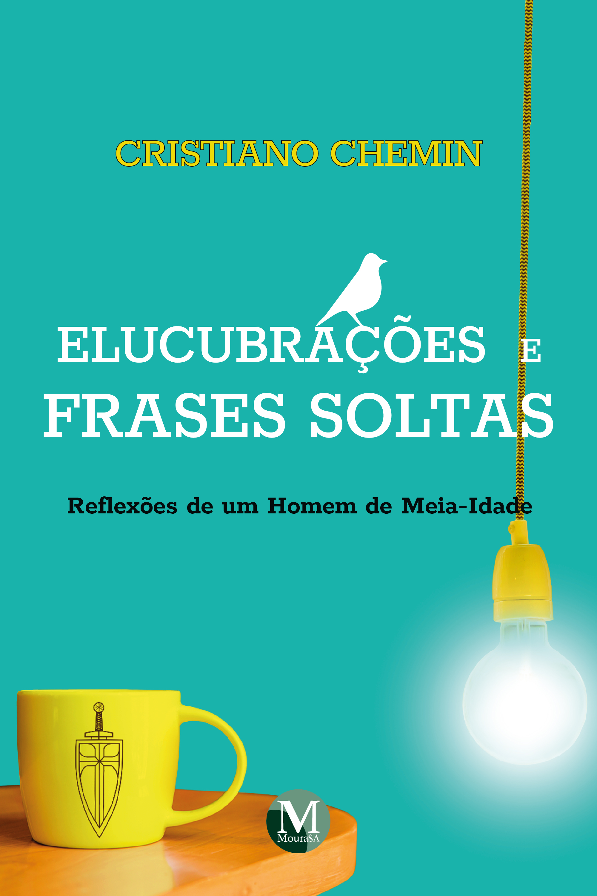 Capa do livro:  Elucubrações e frases soltas:<BR> Reflexões de um homem de meia-idade 