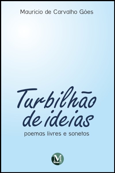 Capa do livro: TURBILHÃO DE IDEIAS<br>Poemas livres e sonetos