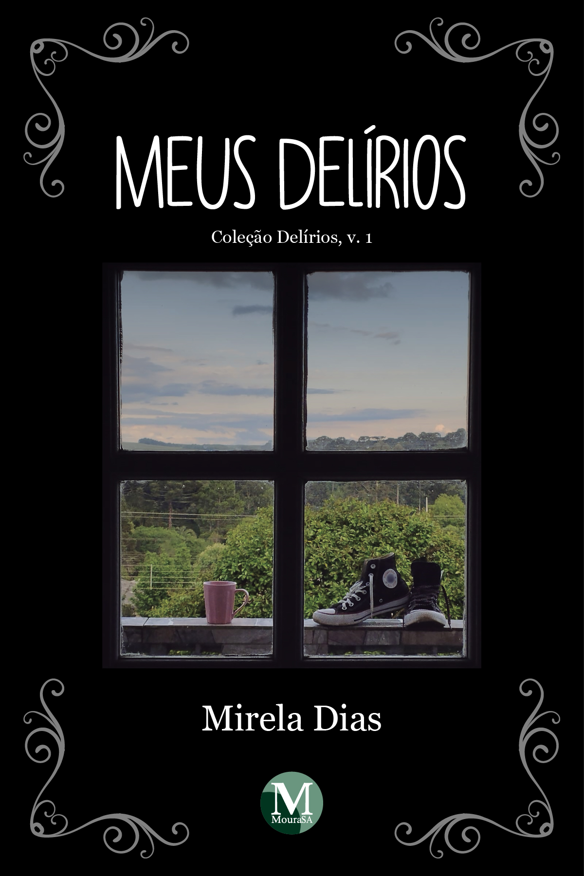 Capa do livro: MEUS DELÍRIOS <br> Coleção Delírios V.1