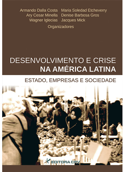 Capa do livro: DESENVOLVIMENTO E CRISE NA AMÉRICA LATINA:<br>estado, empresas e sociedade