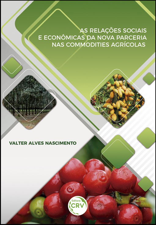 Capa do livro: AS RELAÇÕES SOCIAIS E ECONÔMICAS DA NOVA PARCERIA NAS COMMODITIES AGRÍCOLAS