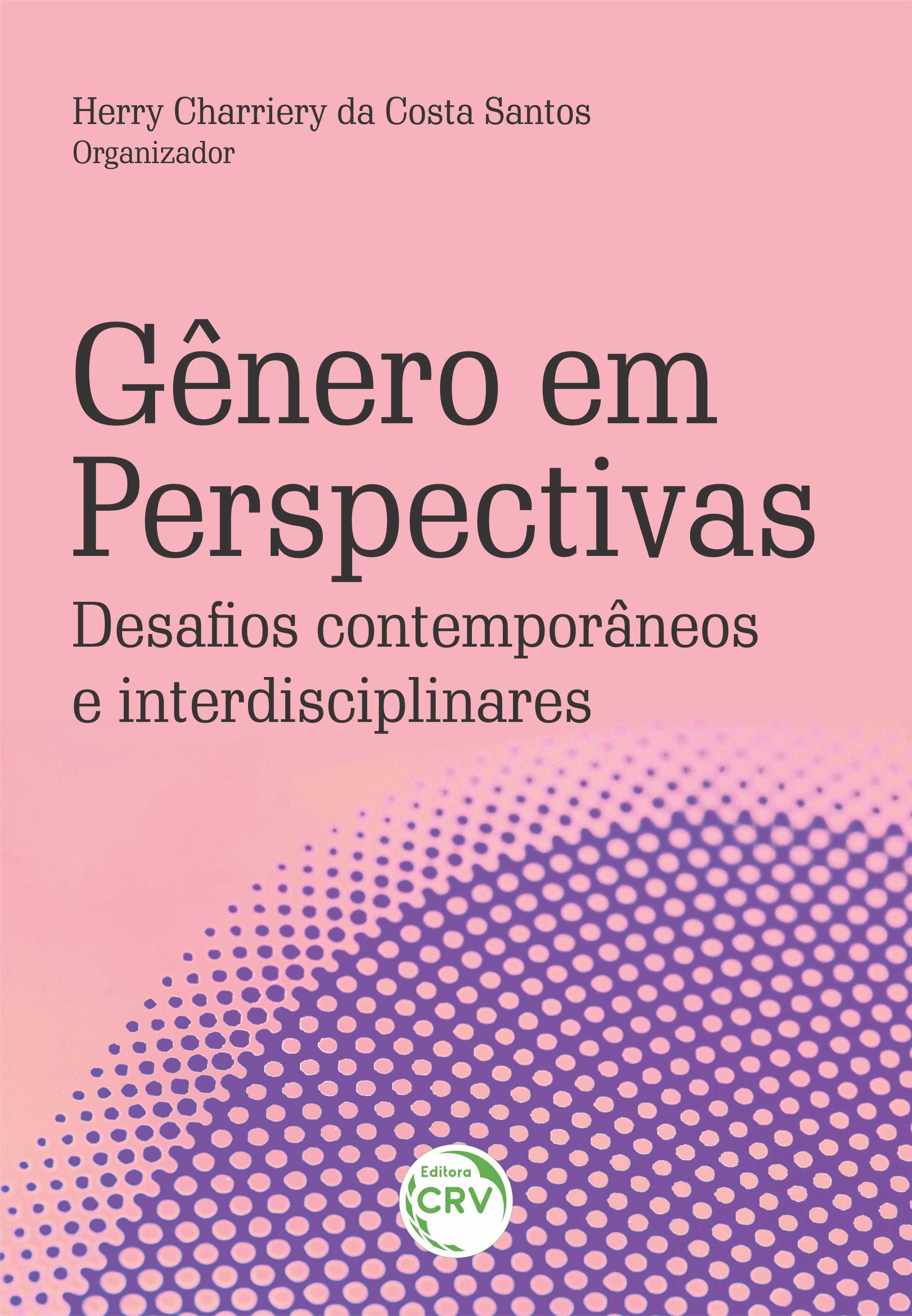 Capa do livro: GÊNERO EM PERSPECTIVAS: <BR>desafios contemporâneos e interdisciplinares