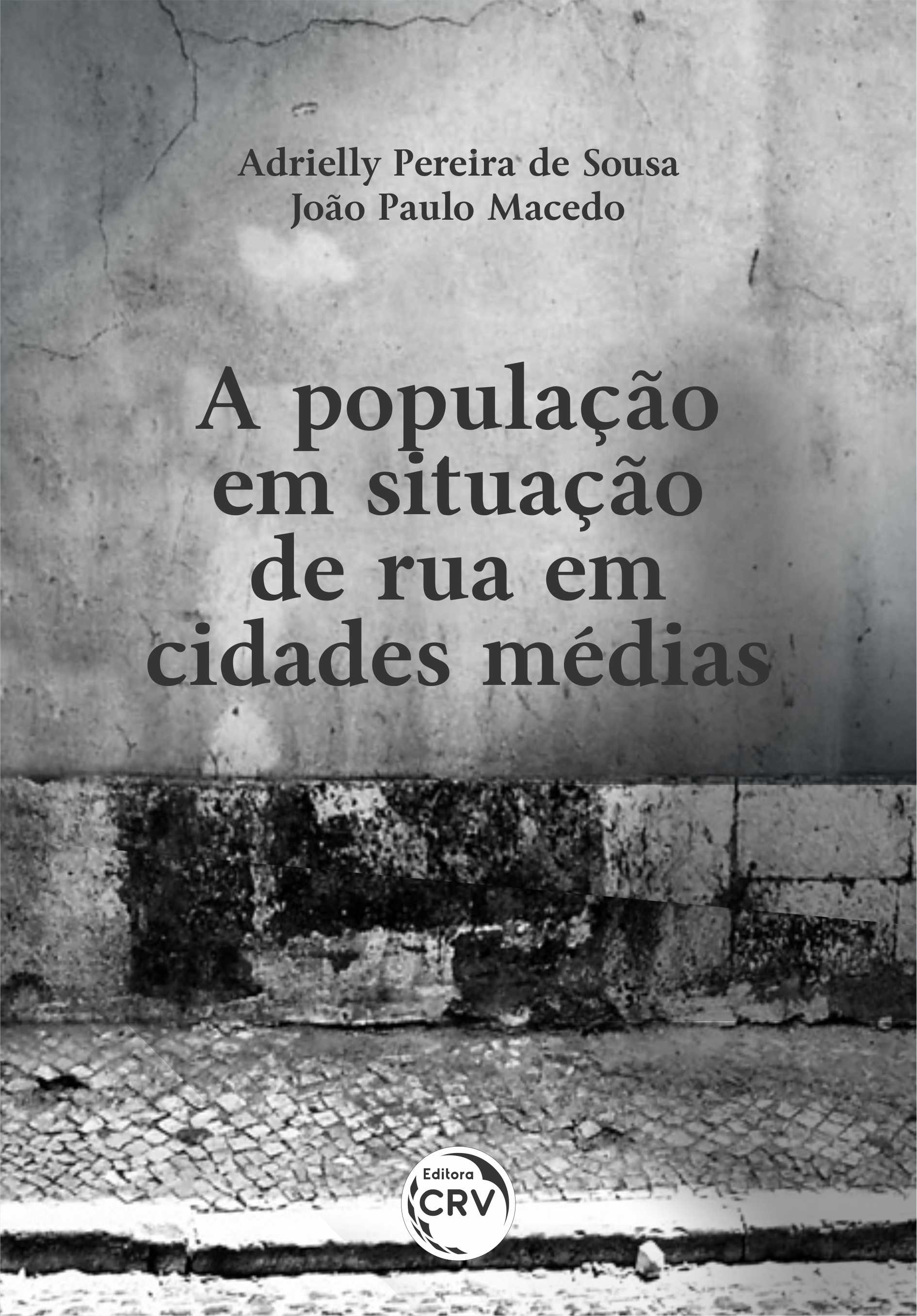 Capa do livro: A POPULAÇÃO EM SITUAÇÃO DE RUA EM CIDADES MÉDIAS