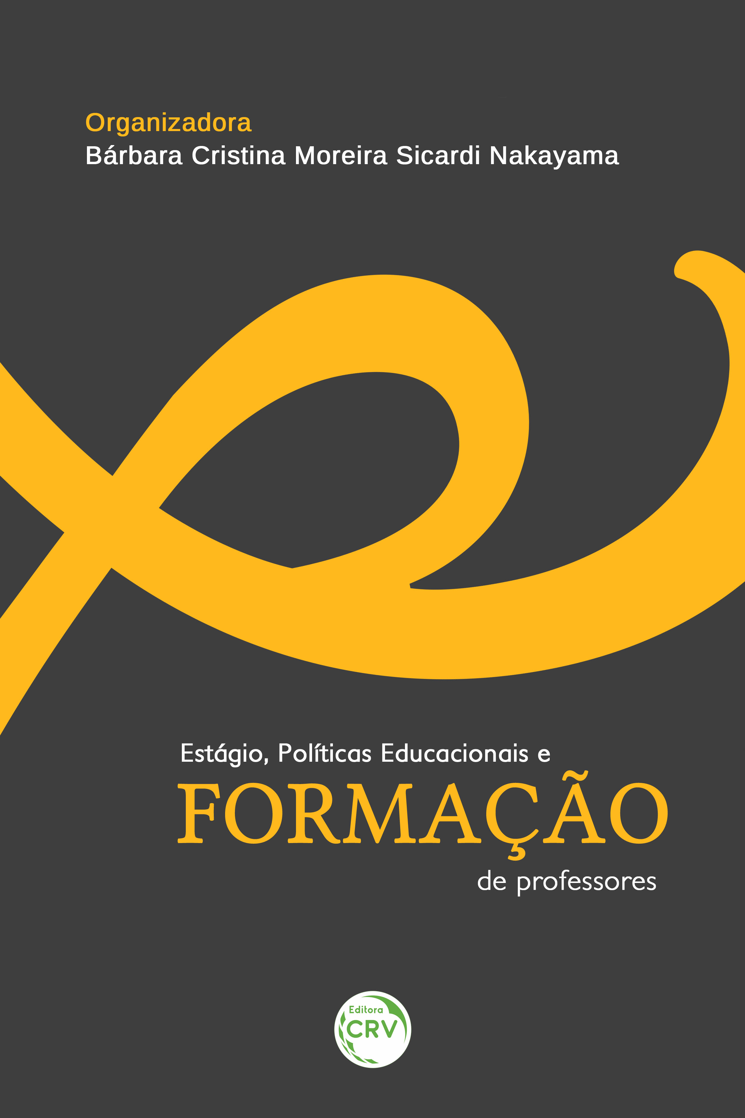 Capa do livro: ESTÁGIO, POLÍTICAS EDUCACIONAIS E FORMAÇÃO DE PROFESSORES