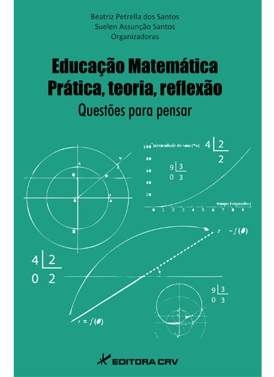 Capa do livro: EDUCAÇÃO MATEMÁTICA:<br>prática, teoria, reflexão questões para pensar