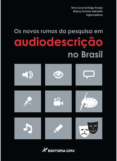 Capa do livro: OS NOVOS RUMOS DA PESQUISA EM AUDIODESCRIÇÃO NO BRASIL