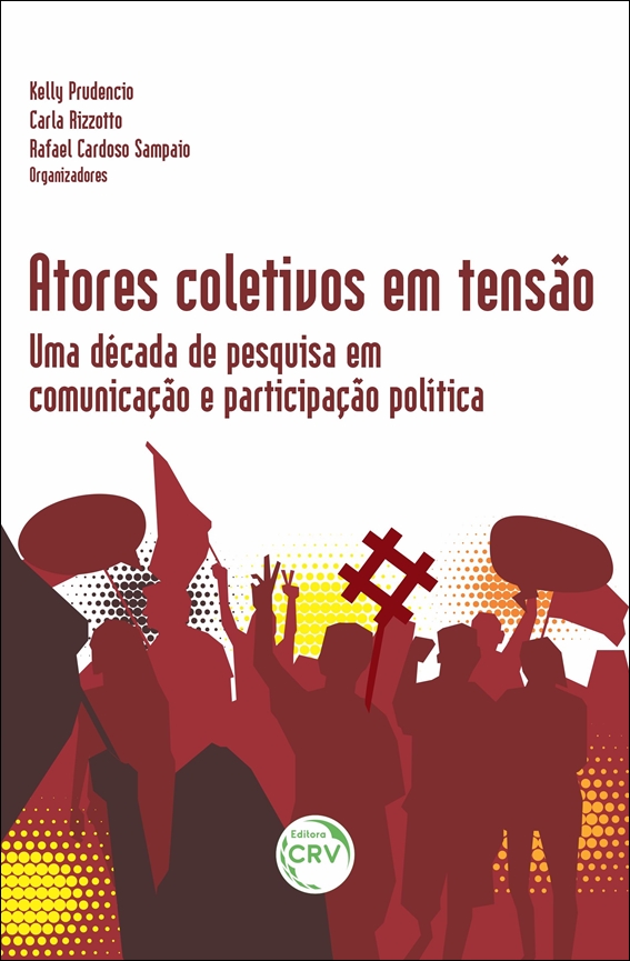 Capa do livro: ATORES COLETIVOS EM TENSÃO:<br> Uma década de pesquisa em comunicação e participação política