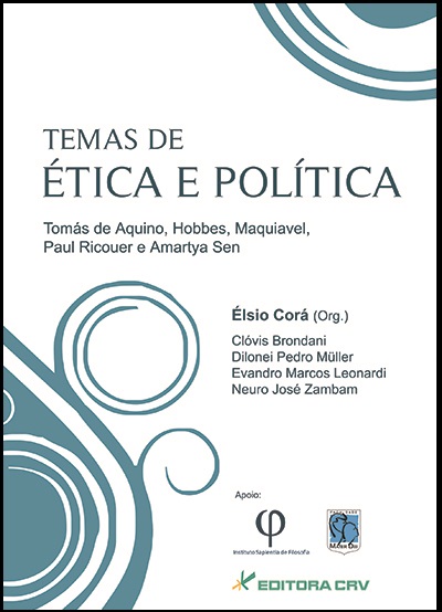 Capa do livro: TEMAS DE ÉTICA E POLÍTICA:<br> Tomás de Aquino, Hobbes, Maquiavel, Paul Ricouer e  Amartya Sen