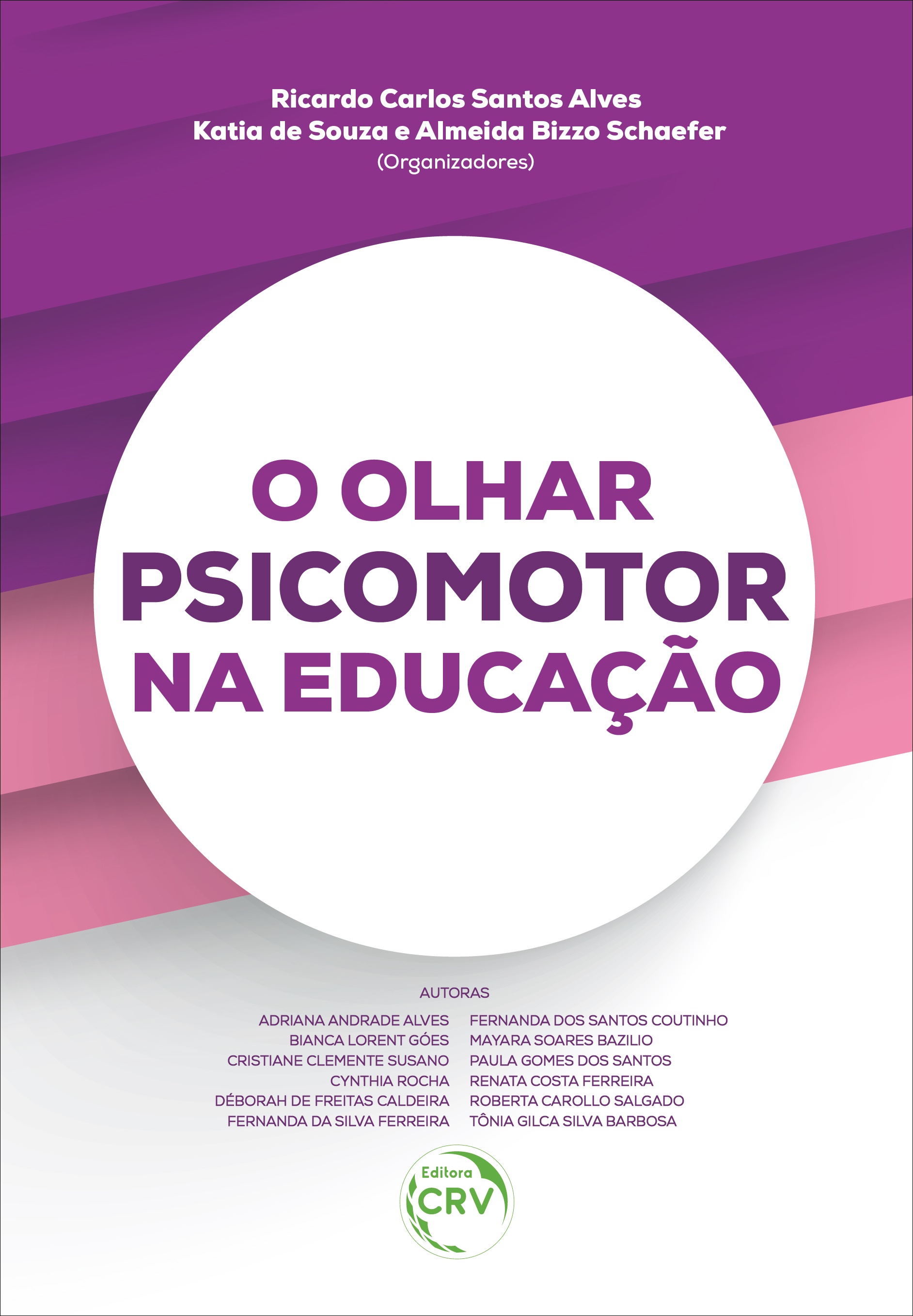 Capa do livro: O OLHAR PSICOMOTOR NA EDUCAÇÃO