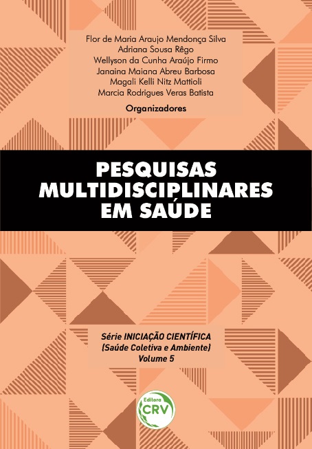 Capa do livro: PESQUISAS MULTIDISCIPLINARES EM SAÚDE <br>Série Iniciação Científica (Saúde Coletiva e Ambiente)<br> Volume 5