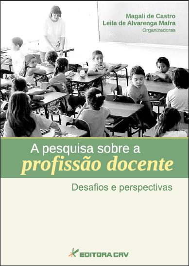 Capa do livro: A PESQUISA SOBRE A PROFISSÃO DOCENTE:<br>desafios e perspectivas