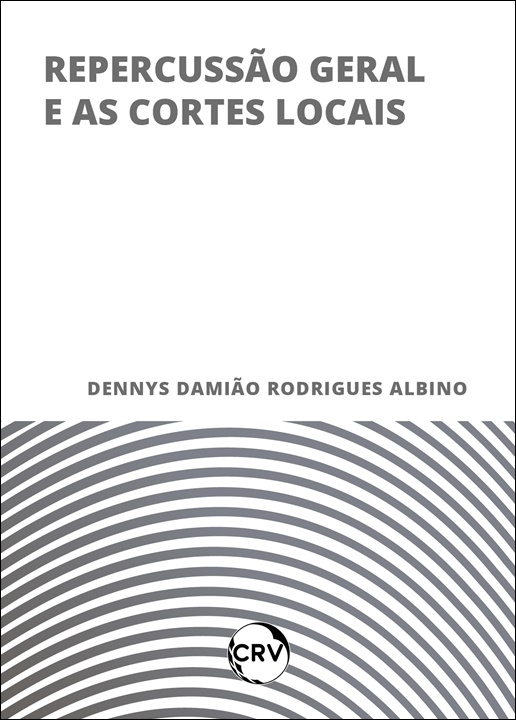 Capa do livro: Repercussão geral e as cortes locais