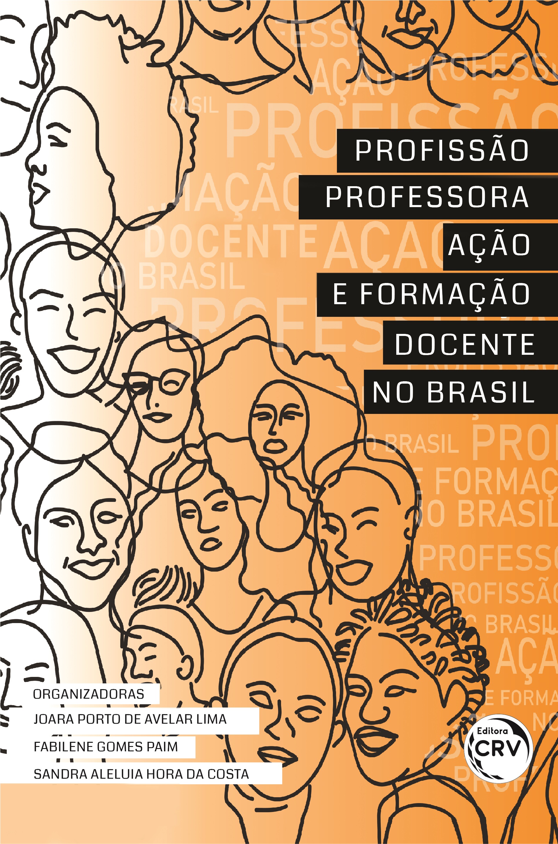 Capa do livro: PROFISSÃO PROFESSORA: <br>ação e formação docente no Brasil