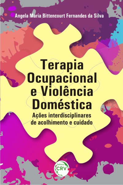 Capa do livro: TERAPIA OCUPACIONAL E VIOLÊNCIA DOMÉSTICA: <br>ações interdisciplinares de acolhimento e cuidado