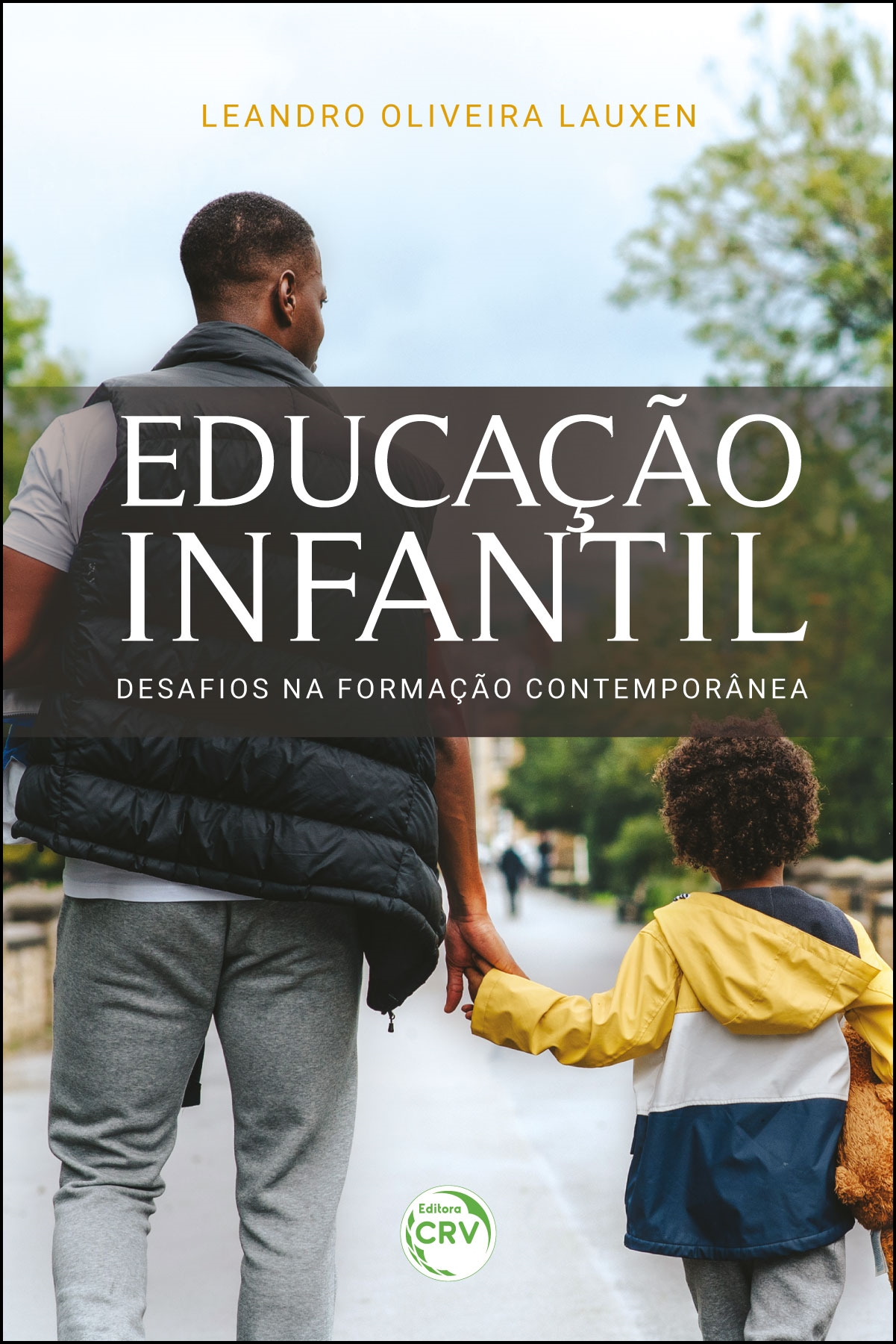 Capa do livro: EDUCAÇÃO INFANTIL <BR> DESAFIOS NA FORMAÇÃO CONTEMPORÂNEA