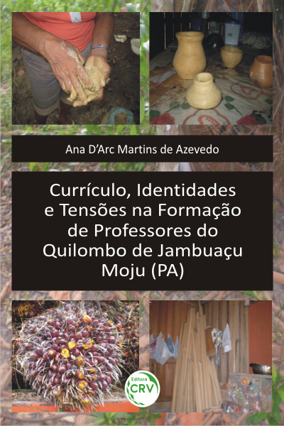 Capa do livro: CURRÍCULO, IDENTIDADES E TENSÕES NA FORMAÇÃO DE PROFESSORES DO QUILOMBO DE JAMBUAÇU – MOJU (PA)