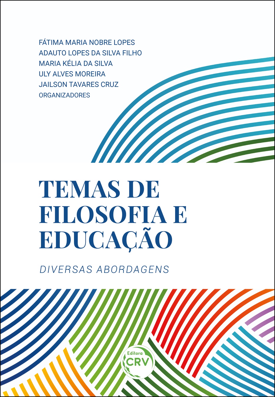 Capa do livro: TEMAS DE FILOSOFIA E EDUCAÇÃO: <br>diversas abordagens