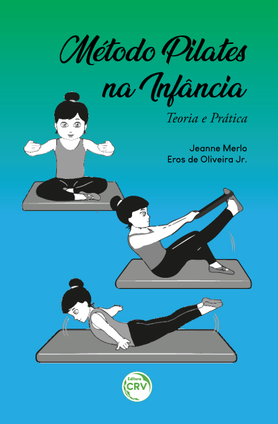 Capa do livro: MÉTODO PILATES NA INFÂNCIA – TEORIA E PRÁTICA