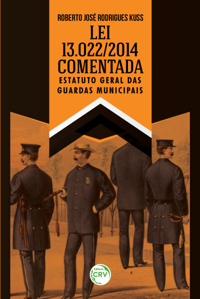 Capa do livro: Lei 13.022/2014 COMENTADA:<br>estatuto geral das guardas municipais