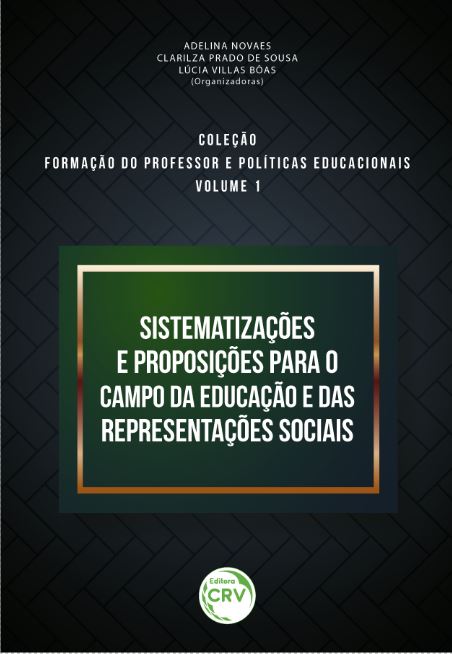 Capa do livro: SISTEMATIZAÇÕES E PROPOSIÇÕES PARA O CAMPO DA EDUCAÇÃO E DAS REPRESENTAÇÕES SOCIAIS <br> Coleção Formação do professor e políticas educacionais<br> Volume 1