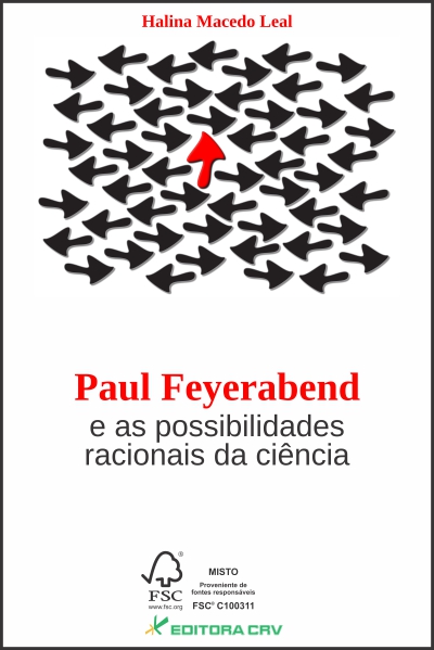 PAUL FEYERABEND E AS POSSIBILIDADES RACIONAIS DA CIÊNCIA