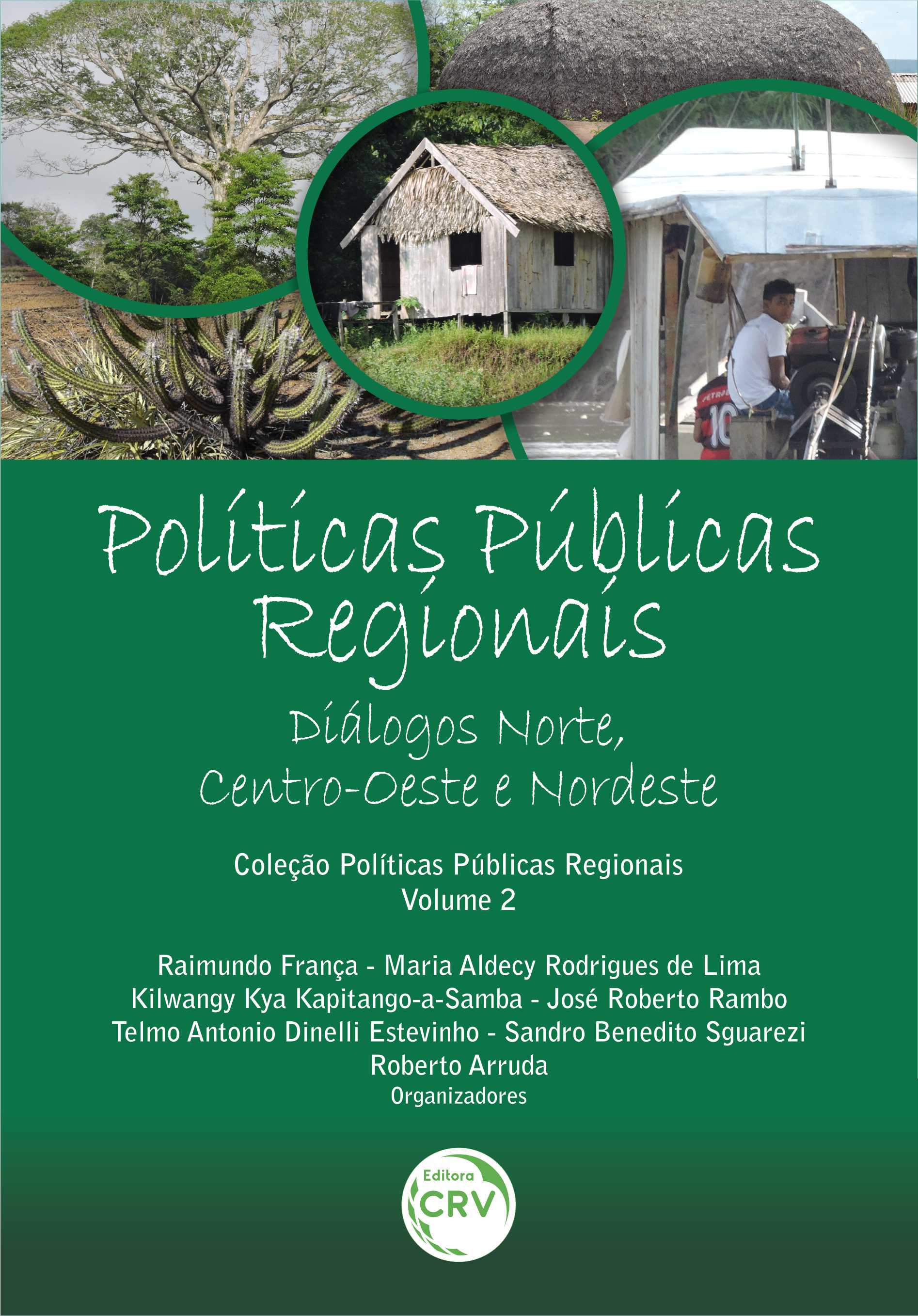 Capa do livro: POLÍTICAS PÚBLICAS REGIONAIS: <br>diálogos Norte, Centro-Oeste e Nordeste<br><br> Coleção Políticas Públicas Regionais – Volume 2