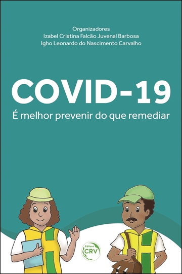 Capa do livro: COVID-19: <br>É melhor prevenir do que remediar