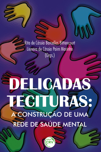 Capa do livro: DELICADAS TECITURAS:<br>a construção de uma rede de saúde mental