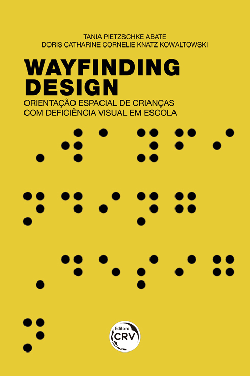 Capa do livro: WAYFINDING DESIGN <br>ORIENTAÇÃO ESPACIAL DE CRIANÇAS COM DEFICIÊNCIA VISUAL EM ESCOLA