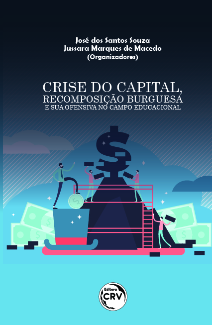 Capa do livro: CRISE DO CAPITAL, RECOMPOSIÇÃO BURGUESA E SUA OFENSIVA NO CAMPO EDUCACIONAL