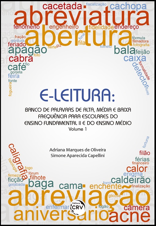 Capa do livro: E-LEITURA:<br>banco de palavras de alta, média e baixa frequência para escolares do ensino fundamental II e do ensino médio<br>Volume 1