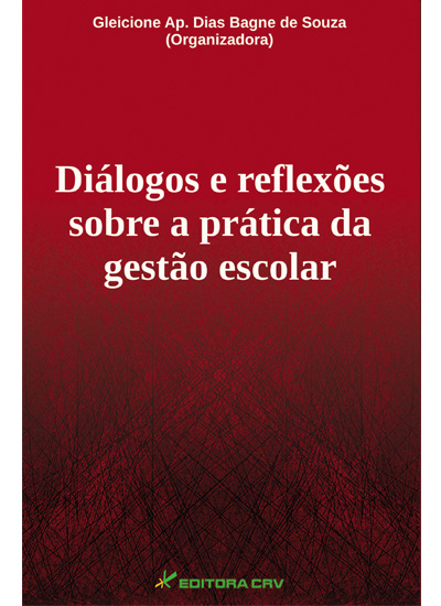 Capa do livro: DIÁLOGOS E REFLEXÕES SOBRE A PRÁTICA DA GESTÃO ESCOLAR