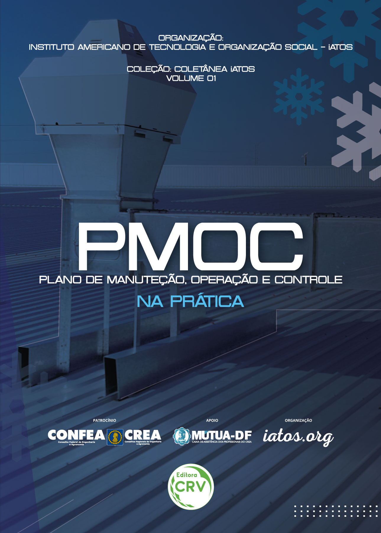 Capa do livro: PMOC<br> Plano de Manutenção, Operação e Controle na prática <br>COLEÇÃO: Coletânea iATOS <br>VOLUME 1