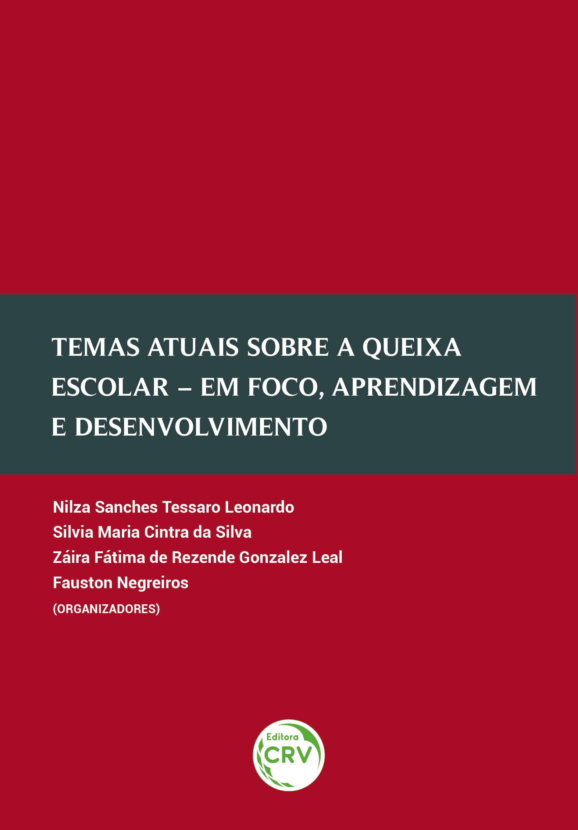 Capa do livro: TEMAS ATUAIS SOBRE A QUEIXA ESCOLAR – EM FOCO, APRENDIZAGEM E DESENVOLVIMENTO