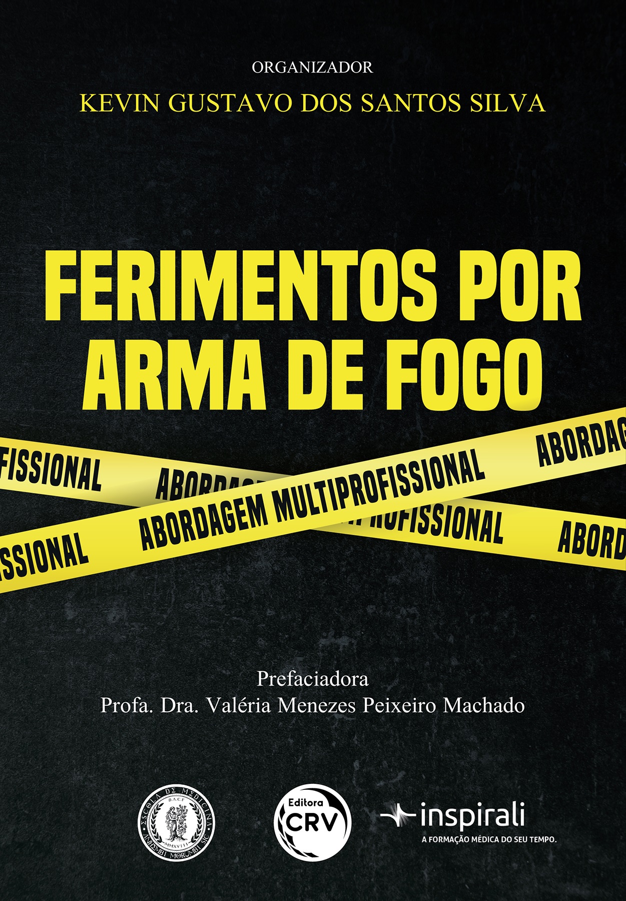 Capa do livro: FERIMENTOS POR ARMA DE FOGO<br> abordagem multiprofissional