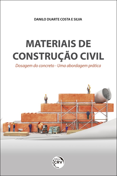 Capa do livro: MATERIAIS DE CONSTRUÇÃO CIVIL: <br> dosagem do concreto – uma abordagem prática
