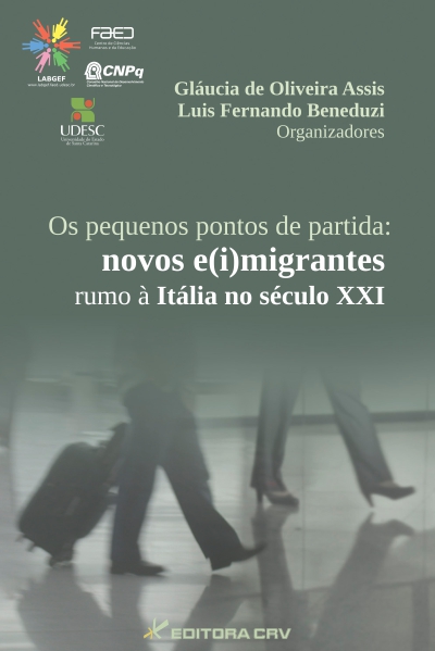 Capa do livro: OS PEQUENOS PONTOS DE PARTIDA: <br>novos e(i)migrantes rumo à Itália no século XXI