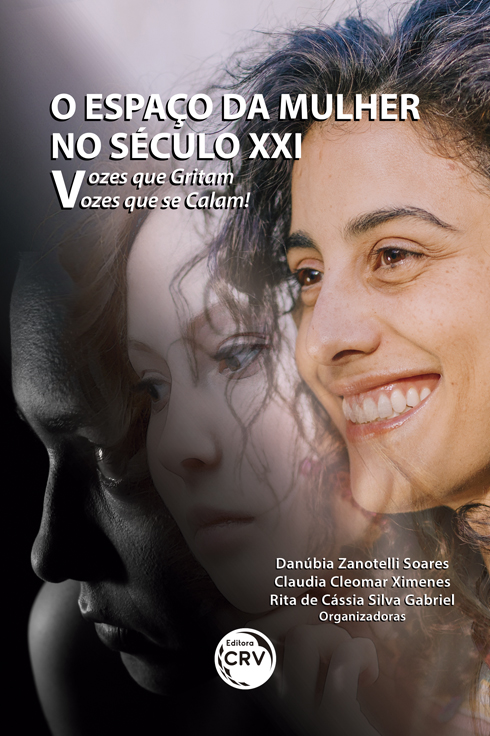 Capa do livro: O ESPAÇO DA MULHER NO SÉCULO XXI:<br> vozes que gritam, vozes que se calam!