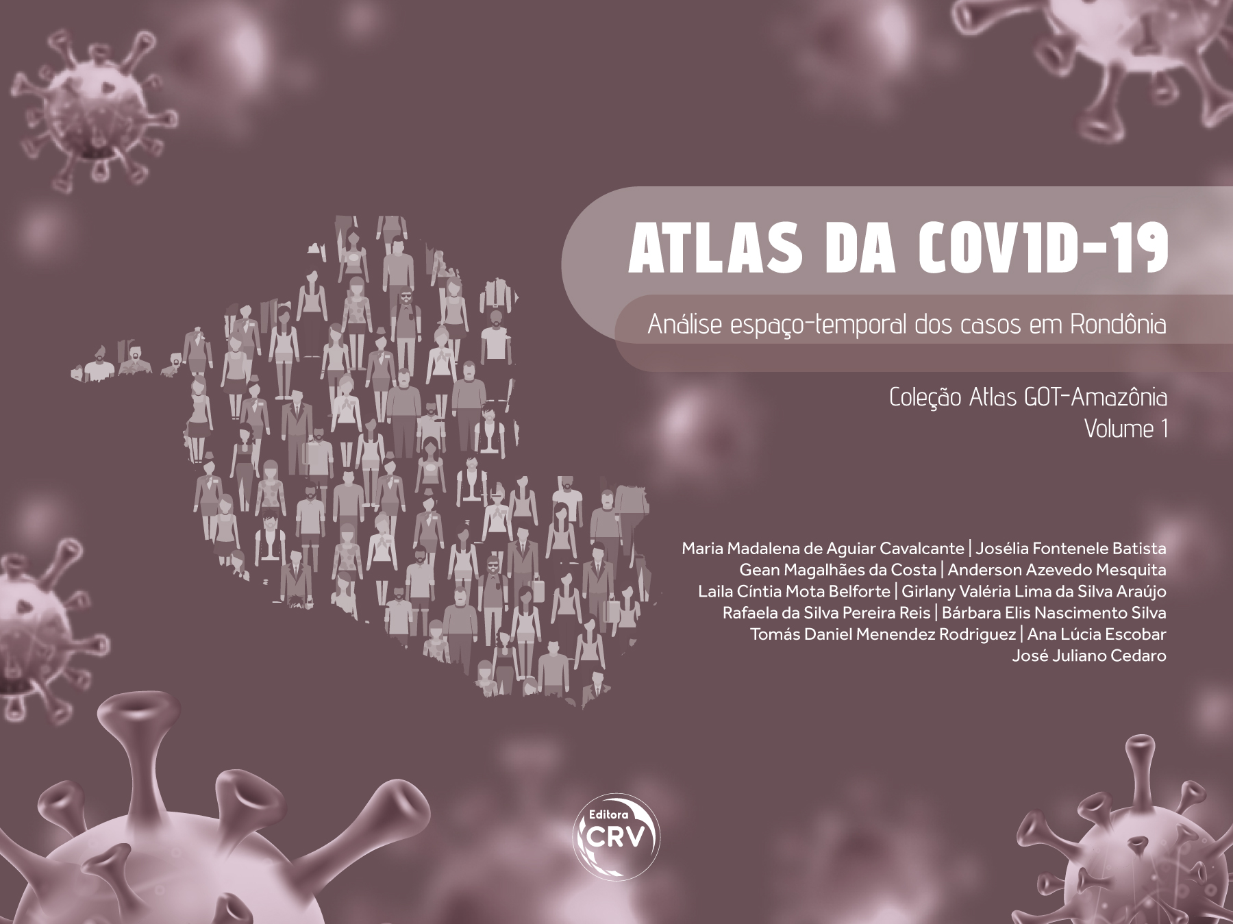 Capa do livro: ATLAS DA COVID-19 <br> análise espaço-temporal dos casos em Rondônia