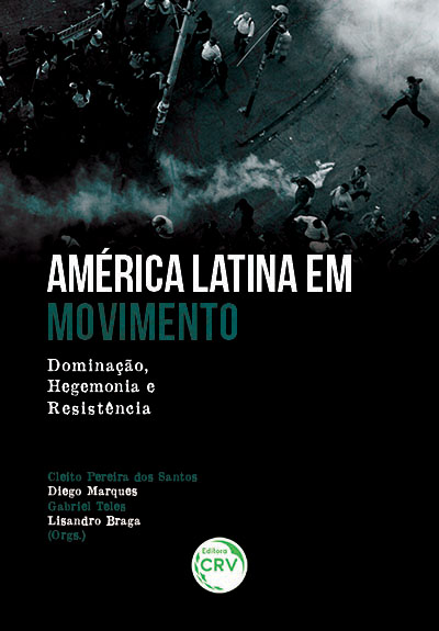Capa do livro: AMÉRICA LATINA EM MOVIMENTO: <br>dominação, hegemonia e resistência