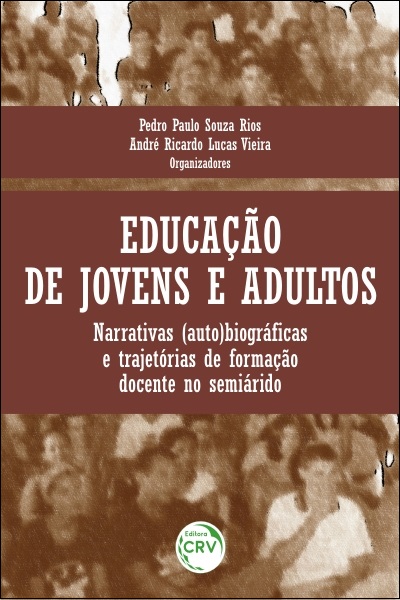 Capa do livro: EDUCAÇÃO DE JOVENS E ADULTOS:<br>narrativas (auto)biográfcas e trajetórias de formação docente no semiárido